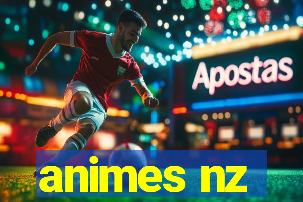 animes nz